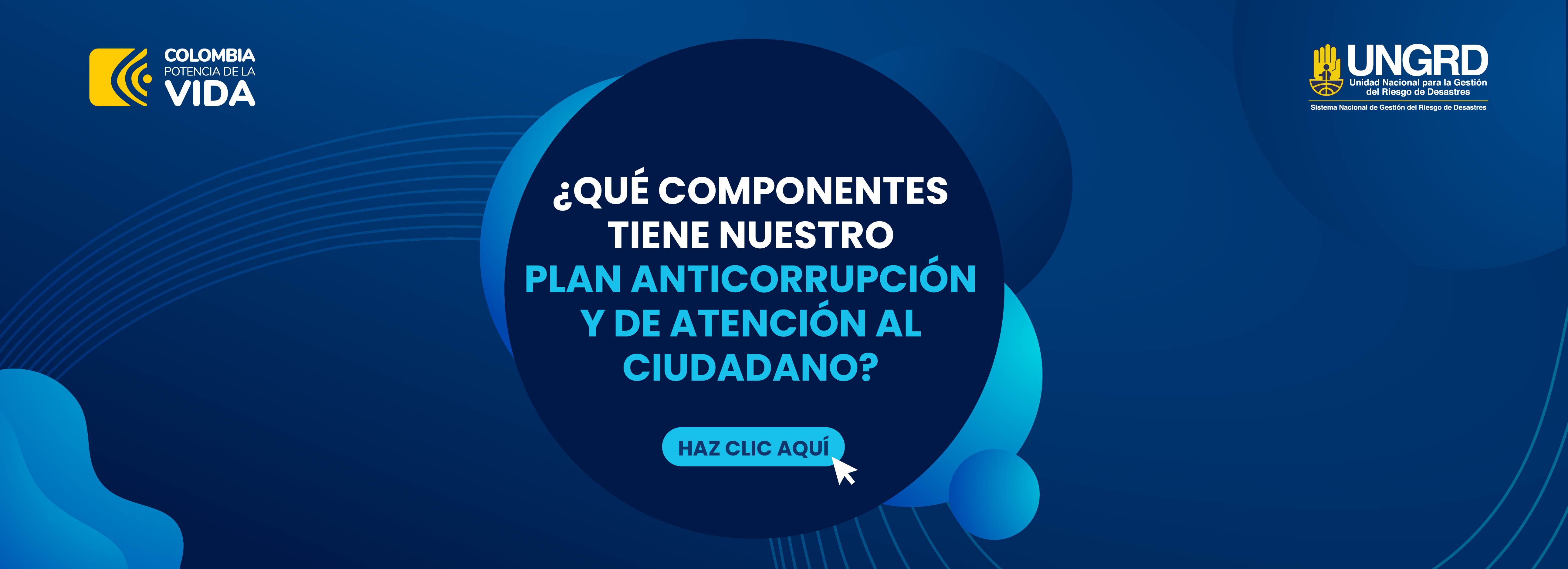 ¿Qué componentes tiene nuestro Plan Anticorrupción y de Atención al Ciudadano?