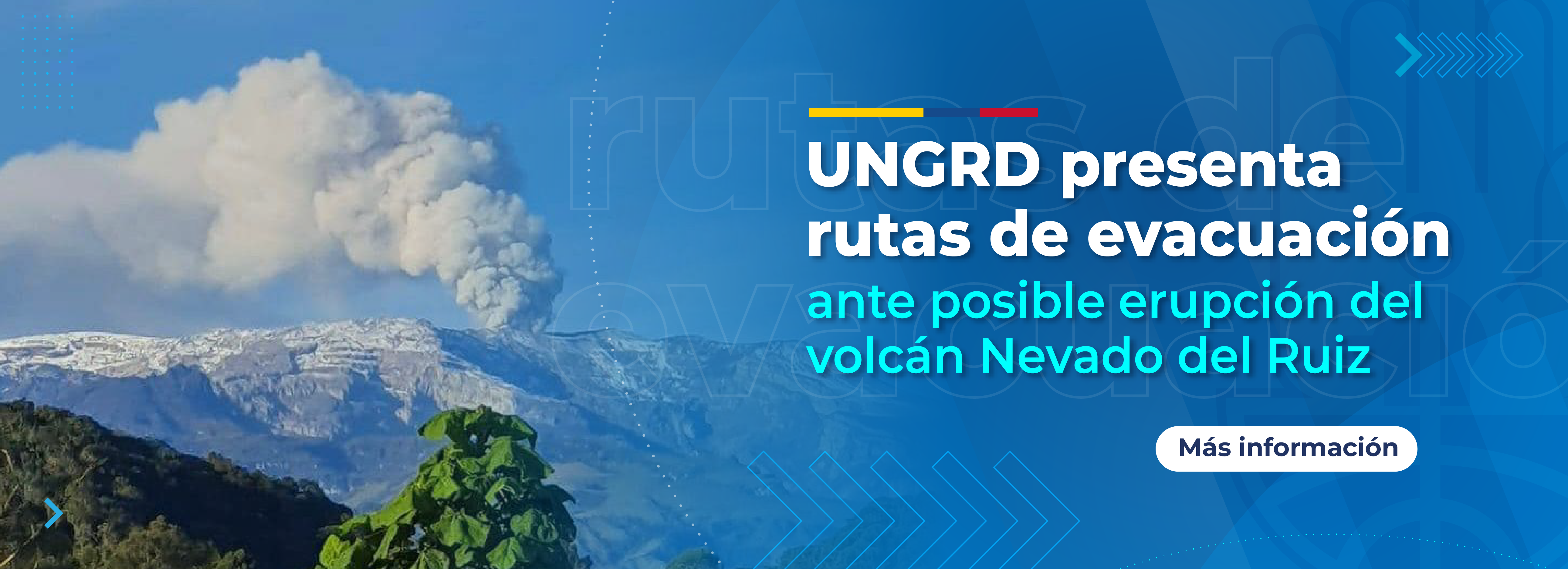 UNGRD presenta rutas de evacuación ante posible erupción del volcán Nevado del Ruiz