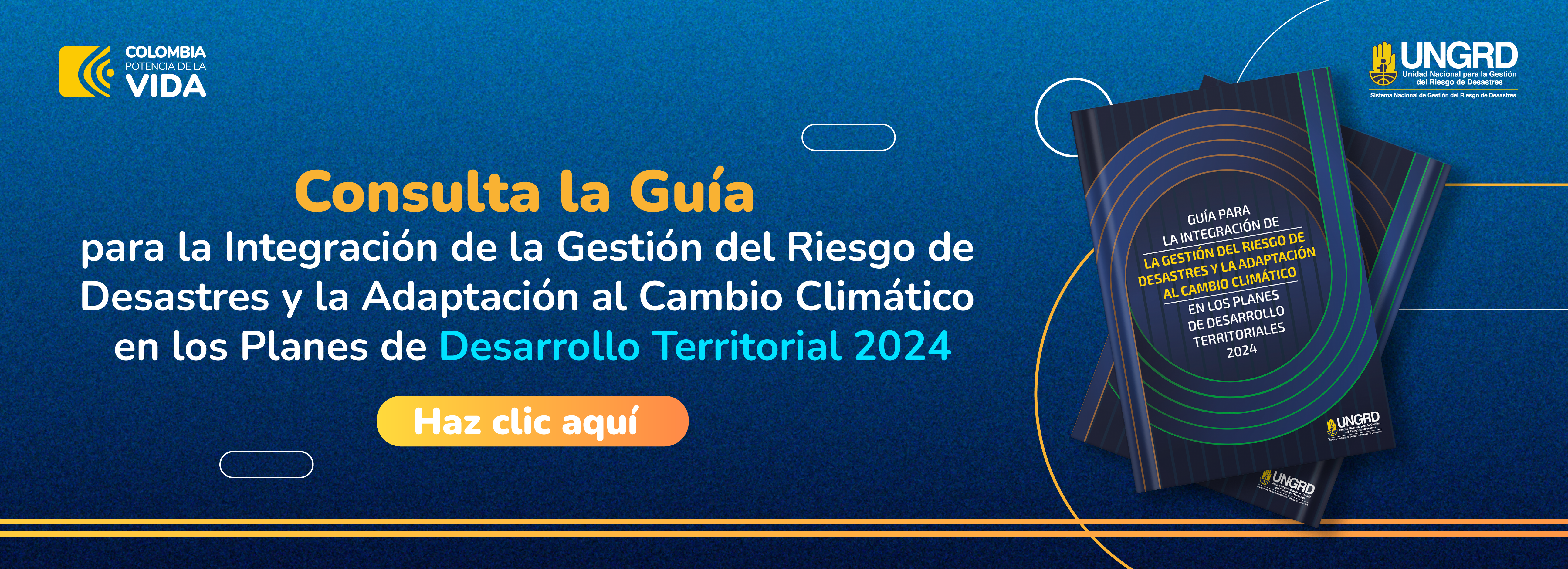Guía Integración de la Gestión del Riesgo de Desastres y la Adaptación al Cambio Climático en los Planes de Desarrollo Territorial 2024