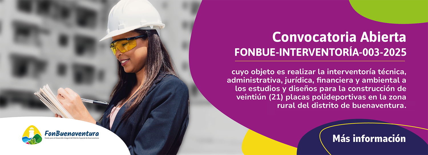 Convocatoria abierta FONBUE-INTERVENTORÍA-003-2025