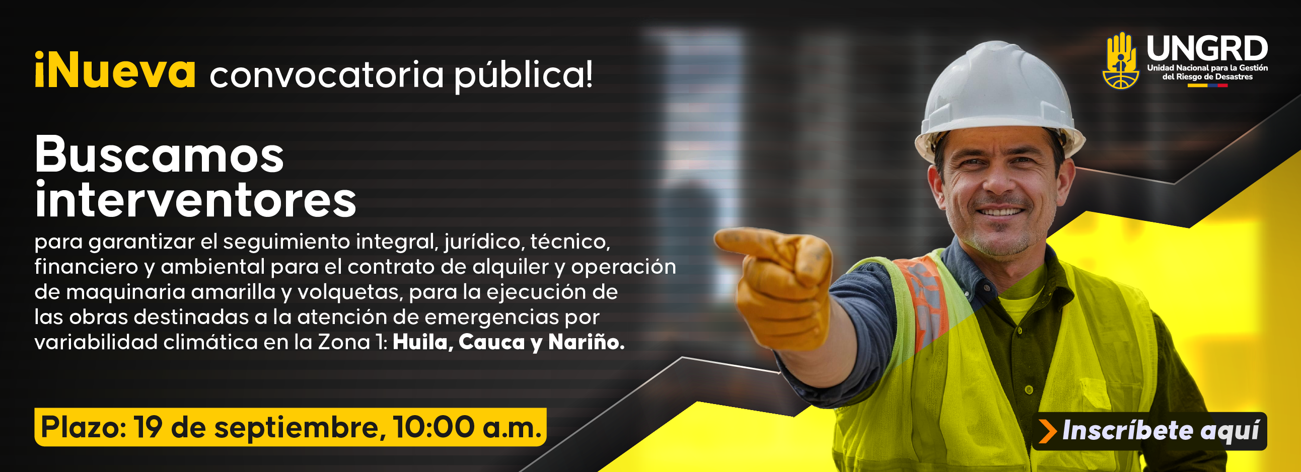 Convocatoria interventoría integral contrato alquiler y operación de maquinaria amarilla en Huila, Cauca y Nariño