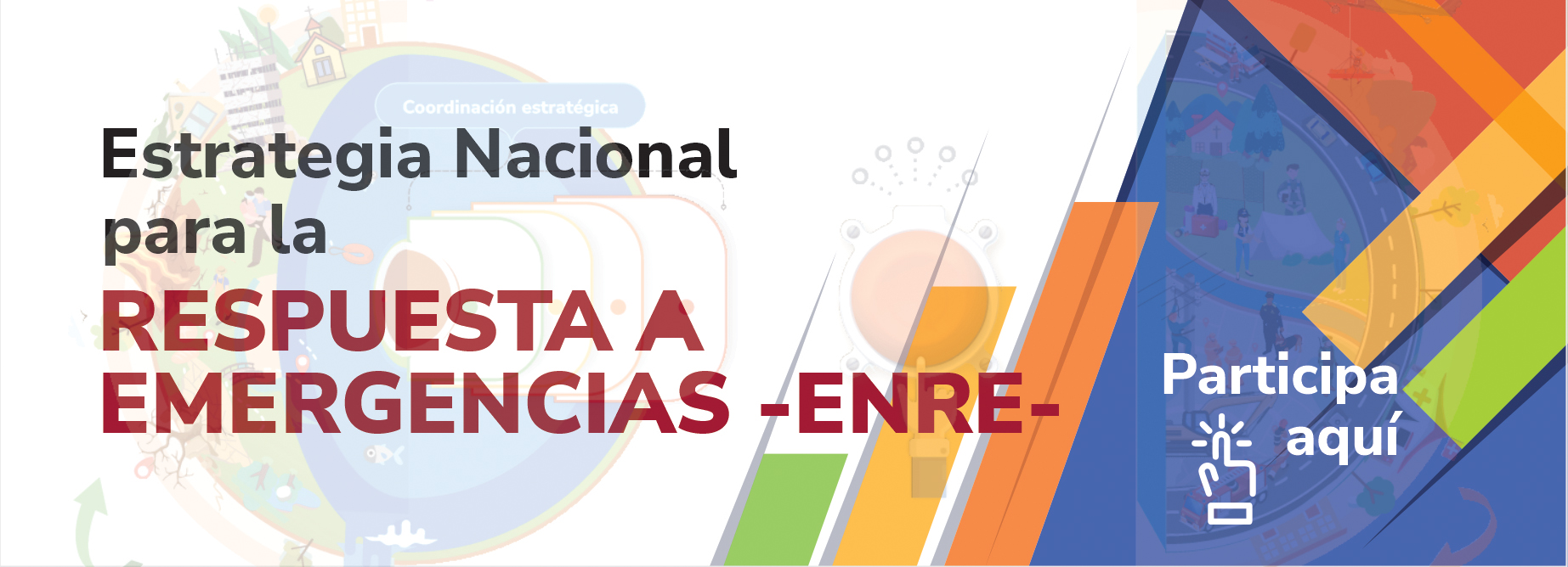 Estrategia Nacional para la Respuesta a Emergencias - ENRE