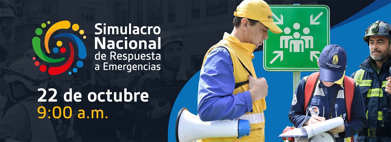 Simulacro Nacional de Respuesta a Emergencias, 22 de octubre - 9:00 a.m.