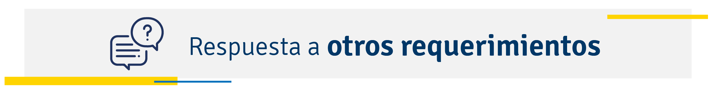 Respuesta a otros requerimientos